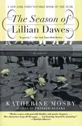 The Season of Lillian Dawes - Katherine Mosby
