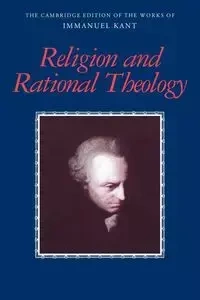 Religion and Rational Theology - Kant Immanuel