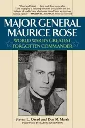 Major General Maurice Rose - Stephen L. Ossad