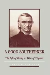 A Good Southerner - Craig M. Simpson