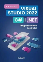 Visual Studio 2022, C# i .NET - Łukasz Sosna
