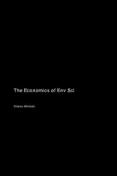 The Economics of Env Sci - Chance McIntosh