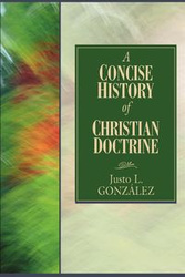 A Concise History of Christian Doctrine - Gonzalez Justo L.