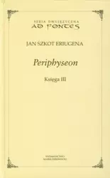 Periphyseon Księga 3 - Jan Szkot Eriugena