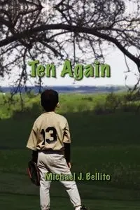 Ten Again - Michael J. Bellito
