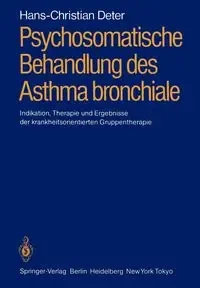 Psychosomatische Behandlung des Asthma bronchiale - Deter Hans-Christian