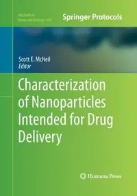 Characterization of Nanoparticles Intended for Drug Delivery - McNeil Scott E.