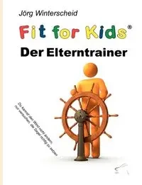 Der Elterntrainer - Winterscheid Jörg