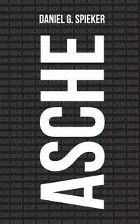 Asche - Daniel Spieker
