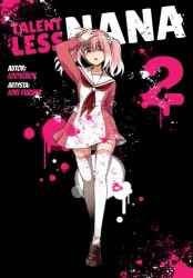 Talentless Nana. Tom 2 - Looseboy