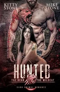 HUNTED - The Bear & The Wildcat - Kitty Stone