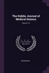 The Dublin Journal of Medical Science; Volume 114 - Anonymous