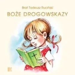 Boże drogowskazy dla dziewczynek - Tadeusz Ruciński