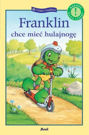 Franklin chce mieć hulajnogę - Paulette Bourgeois, Patrycja Zarawska