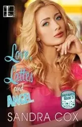 Love, Lattes and Angel - Sandra Cox
