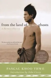 From the Land of Green Ghosts - Thwe Pascal Khoo