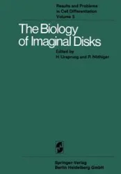 The Biology of Imaginal Disks - Ursprung H.