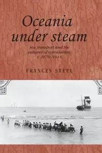 Oceania under steam - Frances Steel
