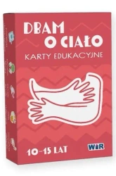 Dbam o ciało. Karty edukacyjne - praca zbiorowa