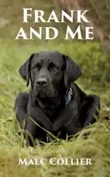 Frank and Me - Collier Malc