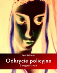 eBook Odkrycie policyjne. Z tragedii życia - Leo Belmont mobi epub
