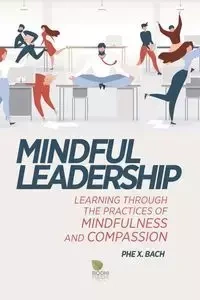 Mindful Leadership - Bach Phe X