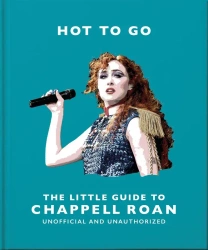 Hot To Go: The Little Guide to Chappell Roan wer. angielska - Opracowanie zbiorowe