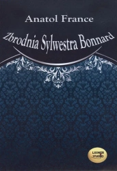 Zbrodnia Sylwestra Bonnard audiobook - Anatol France