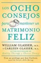 Los Ocho Consejos Para Mantener Un Matrimonio Feliz = Eight Lessons for a Happier Marriage - Carleen Glasser