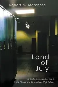 Land of July - Marchese Robert M.
