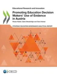 Promoting Education Decision Makers' Use of Evidence in Austria - OECD