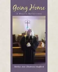 Going Home - Shirley Ann Stafford (Damron)