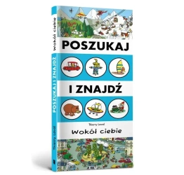 Szukaj i znajdź. Wokół ciebie - Thierry Laval