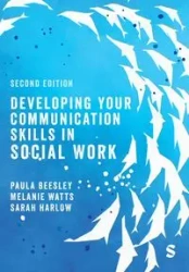 Developing Your Communication Skills in Social Work - Paula Beesley