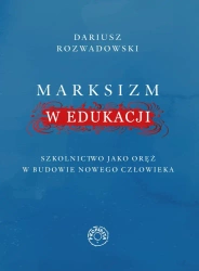 Marksizm w edukacji - Dariusz Rozwadowski