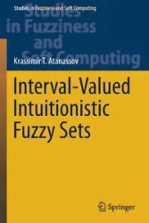 Interval-Valued Intuitionistic Fuzzy Sets - Atanassov Krassimir T.