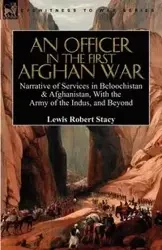 An Officer in the First Afghan War - Stacy Lewis Robert