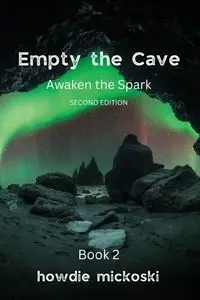 Empty the Cave - Mickoski Howdie