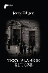 Trzy płaskie klucze - Jerzy Edigey
