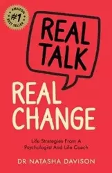 Real Talk, Real Change - Natasha Davison Dr.
