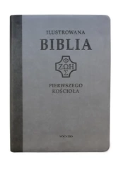 Ilustrowana Biblia pierwszego Kościoła, szara - praca zbiorowa