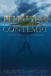 Hidden Contempt - Celeste Shirecliffe