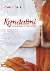 Kundalini. Boska energia w Twoim życiu - Dale Cyndi