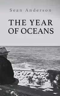 The Year of Oceans - Anderson Sean