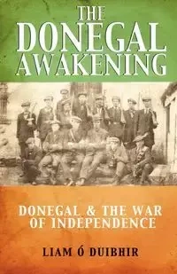 The Donegal Awakening - O. Duibhir Liam