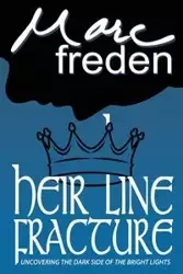 Heir Line Fracture - Marc Freden