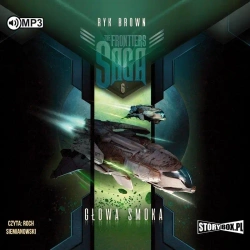 The Frontiers Saga T.6. Głowa smoka audiobook - Ryk Brown