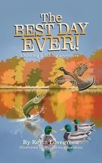 The Best Day Ever - Kevin Lovegreen