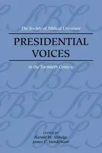Presidential Voices - Attridge Harold W.