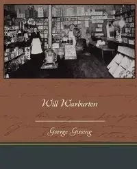 Will Warburton - George Gissing